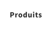 Produits